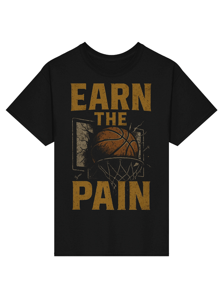 “Earn the Pain” Basketball Motivation Tee product image (1)