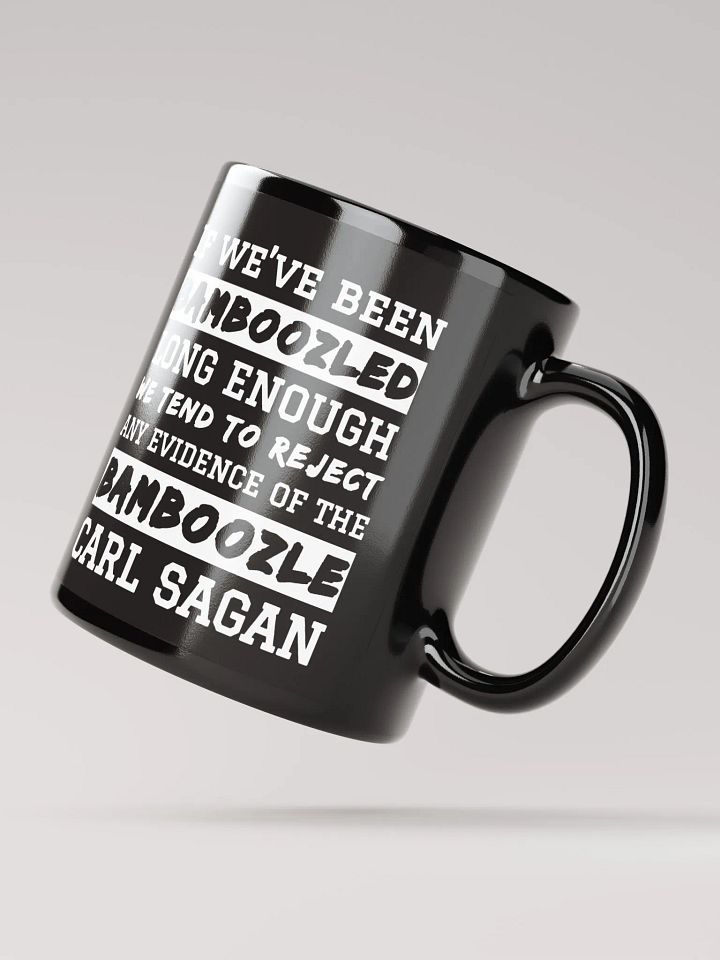 Carl Sagan Bamboozled Quote 11 oz Mug product image (2)