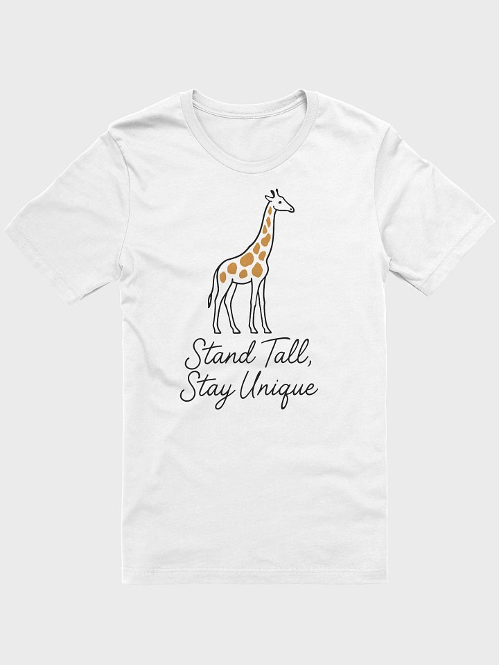 Unique Giraffe Stand Tall T-Shirt product image (1)