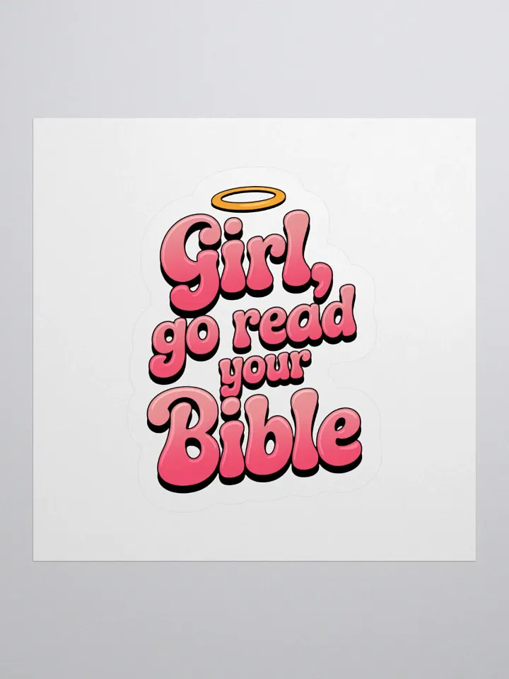 Girl, Go Read Your Bible Laptop Sticker product image (2)