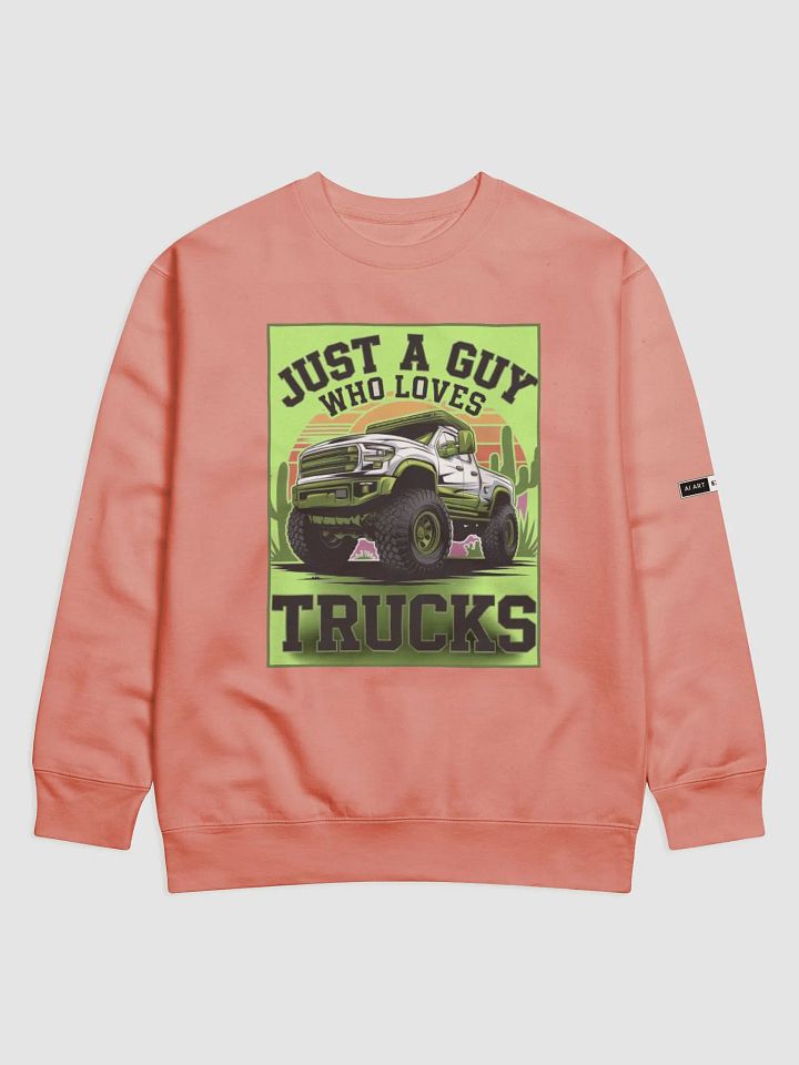 "JUST A GUY WHO LOVES TRUCKS" premium cotton sweatshirt product image (1)