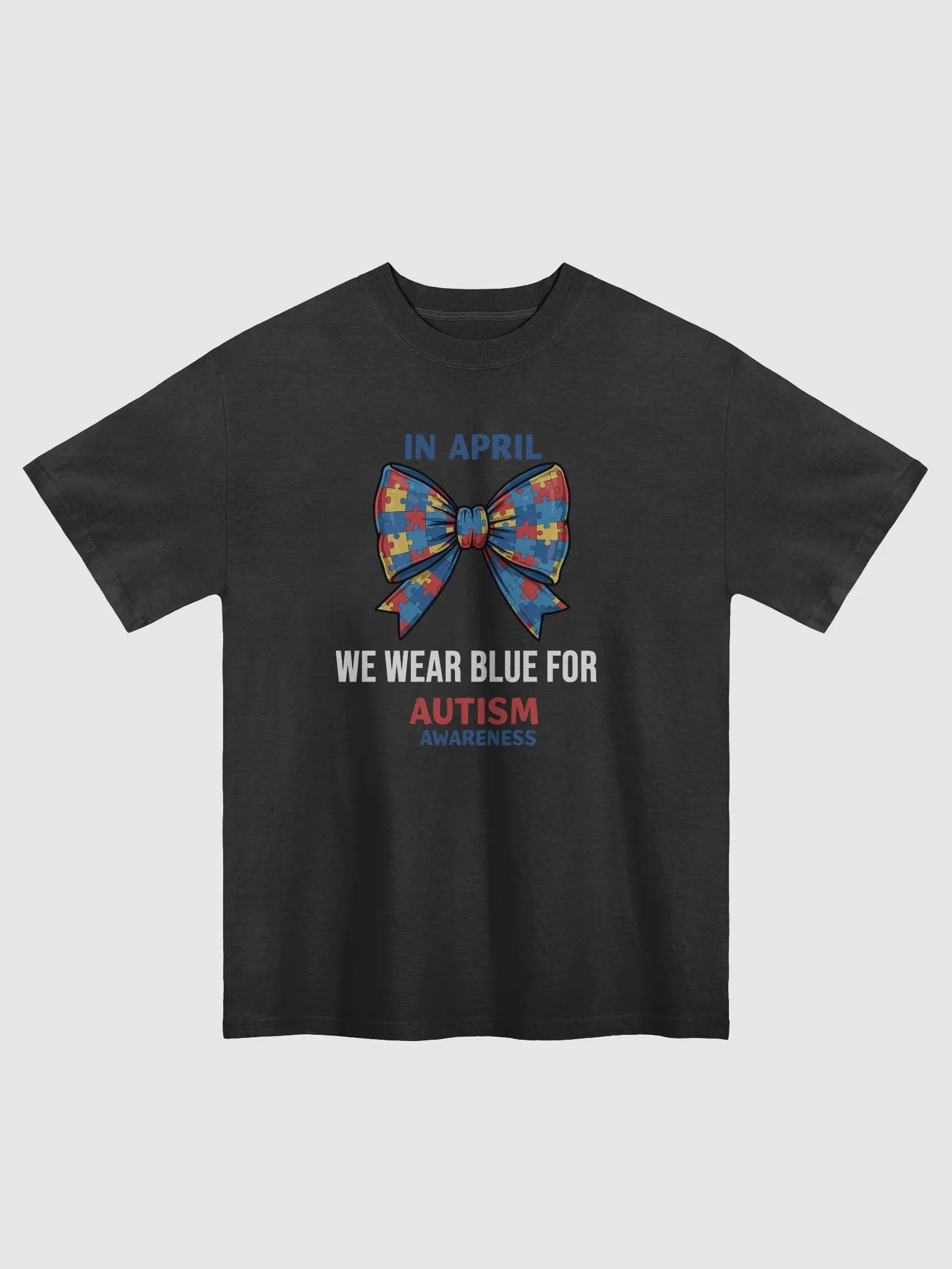 In April We Wear Blue For Autism Awareness - Tee product image (1)