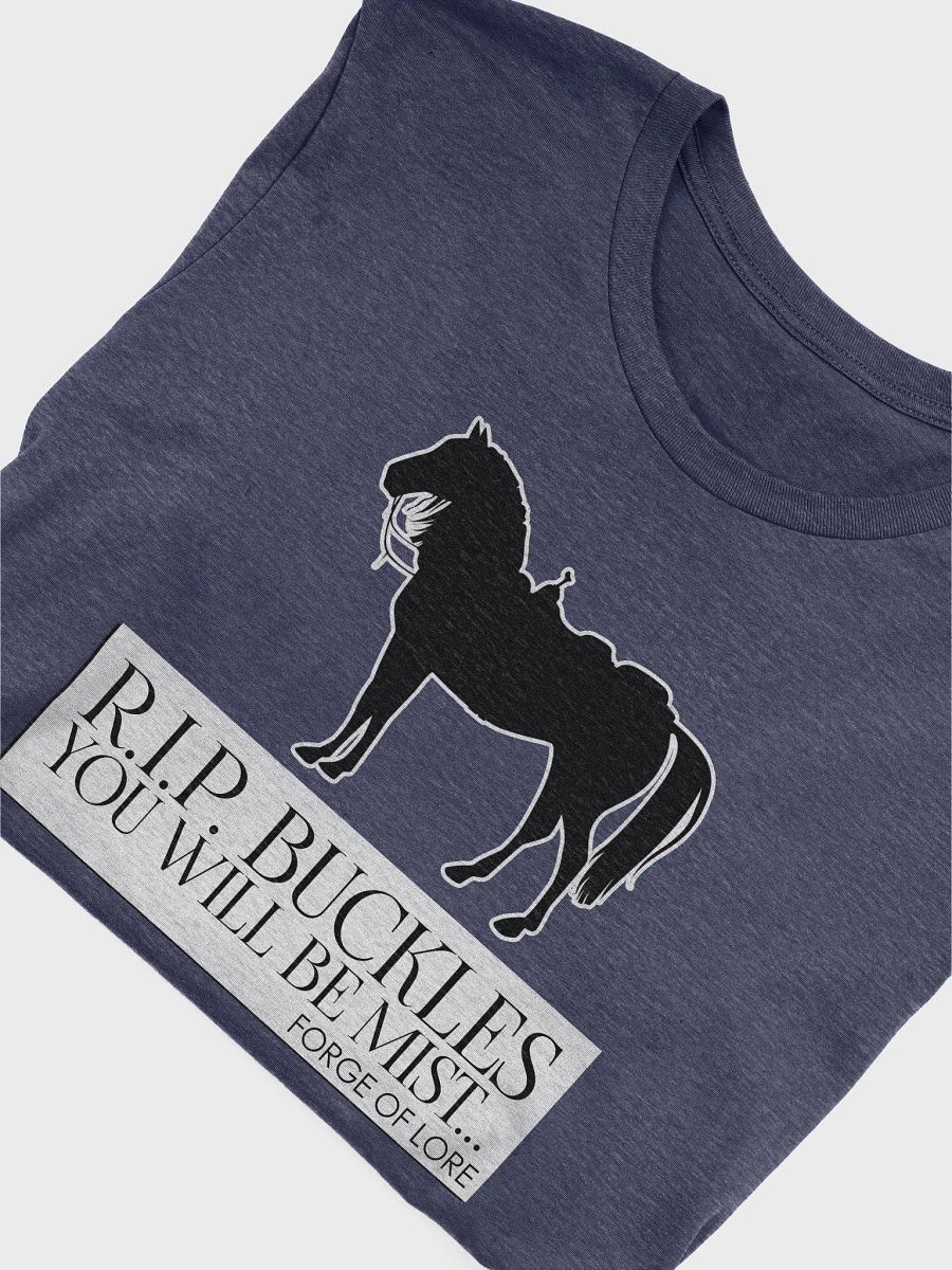 "R.I.P. Buckles" T-Shirt || Forge of Lore product image (5)