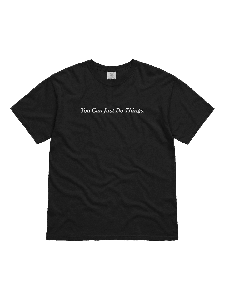 You Can Just Do Things Tee (Embroidered Edition #2) product image (1)