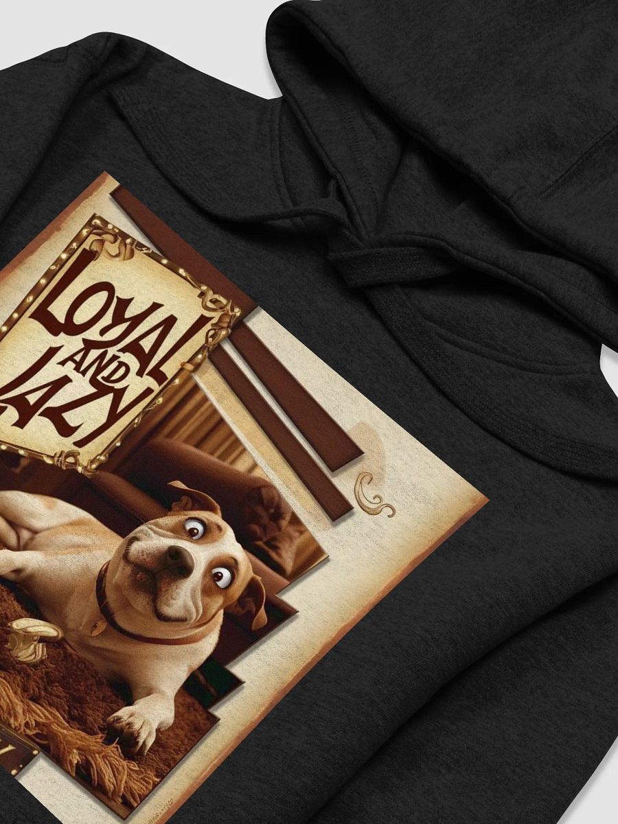 Loyal and Lazy Dog Hoodie product image (36)