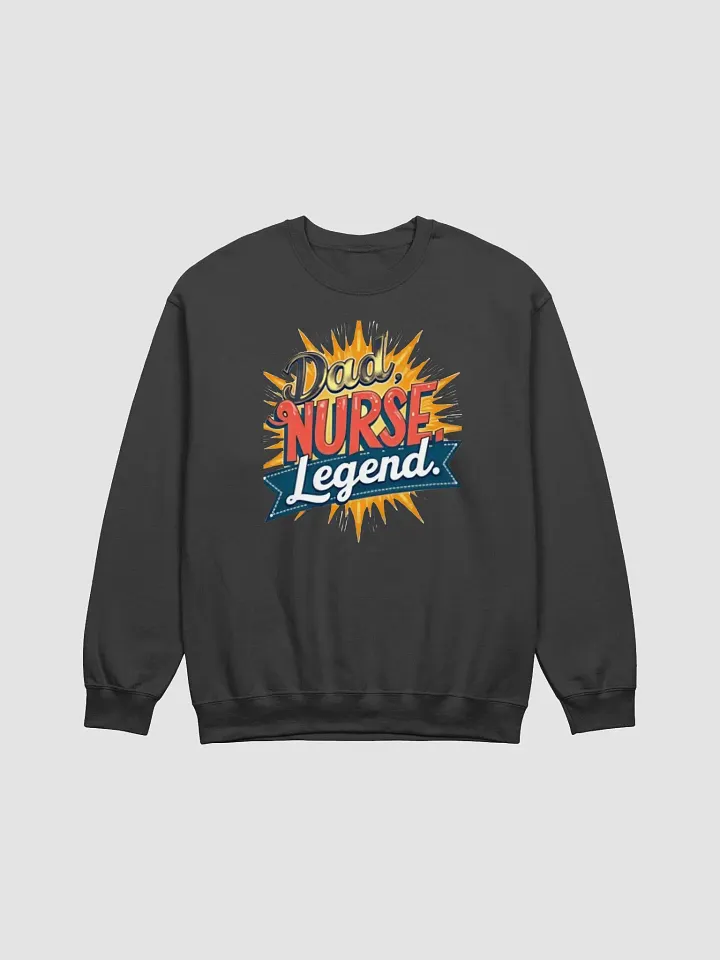 Legendary Nurse Crewneck Sweatshirt product image (3)