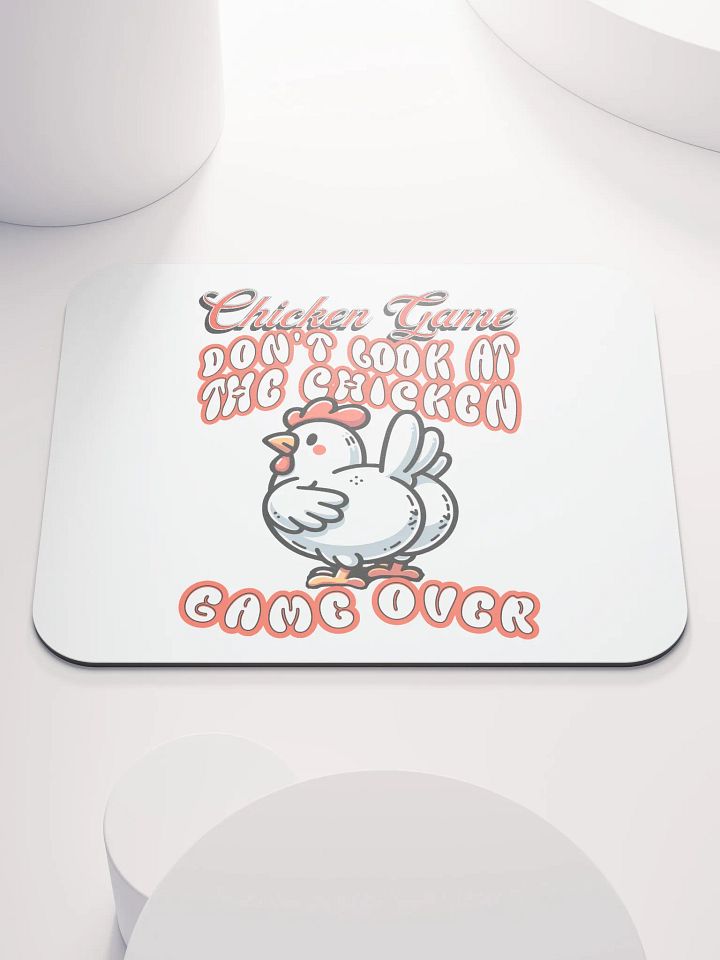 Chicken Game Dont Look At The Chicken Game Over Mouse Pad product image (2)