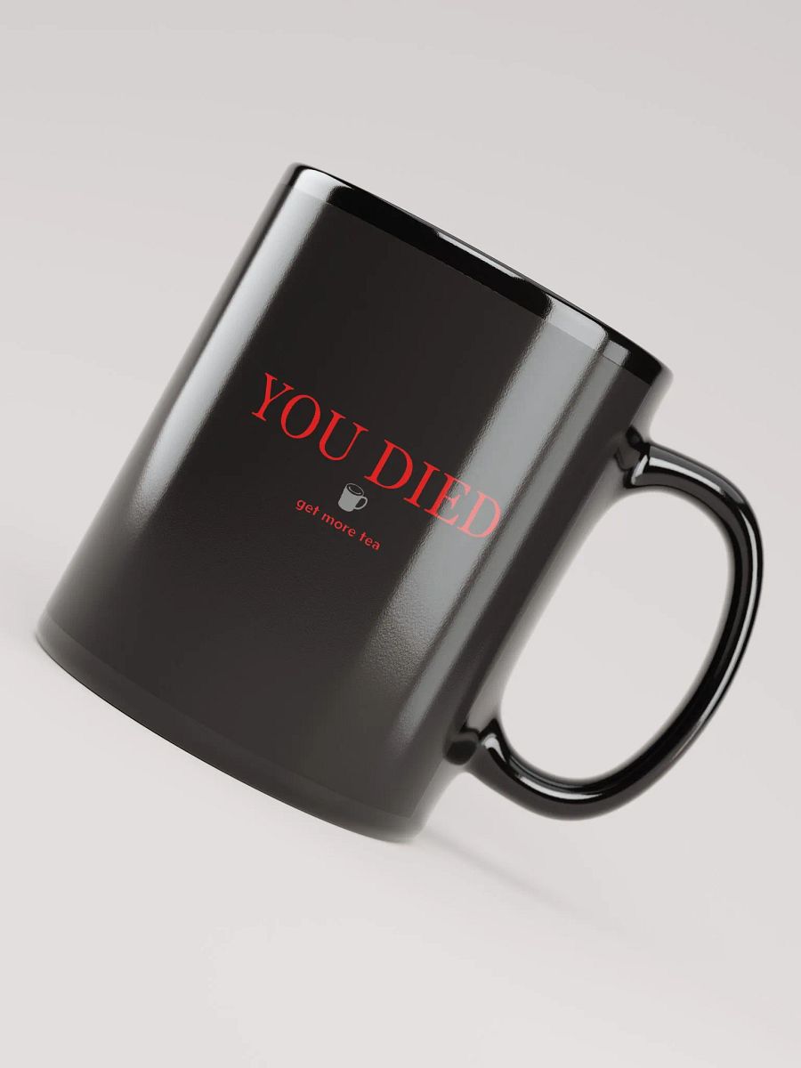YOU DIED, get more tea mug. product image (7)