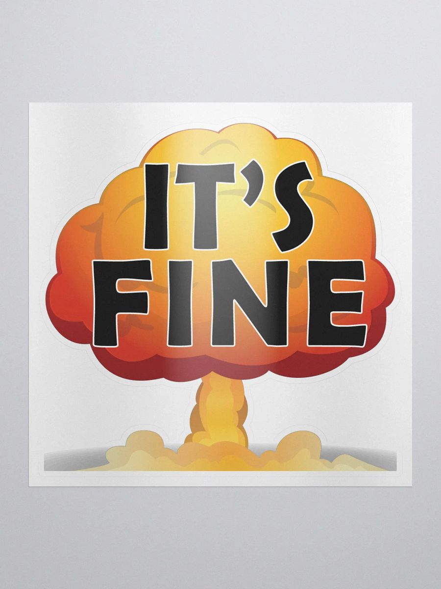 It's Fine Sticker product image (1)