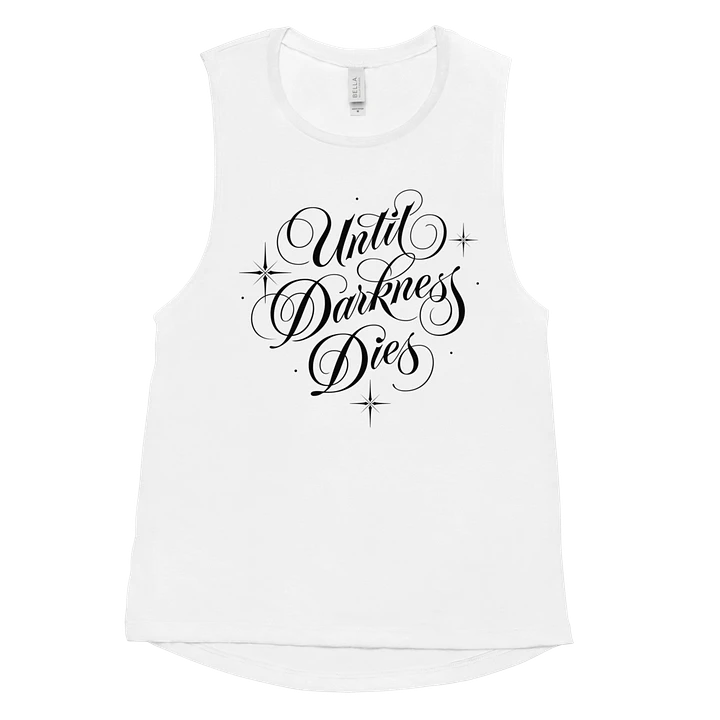 Until Darkness Dies (simple design) Bella+Canvas Women's Flowy Muscle Tank product image (47)