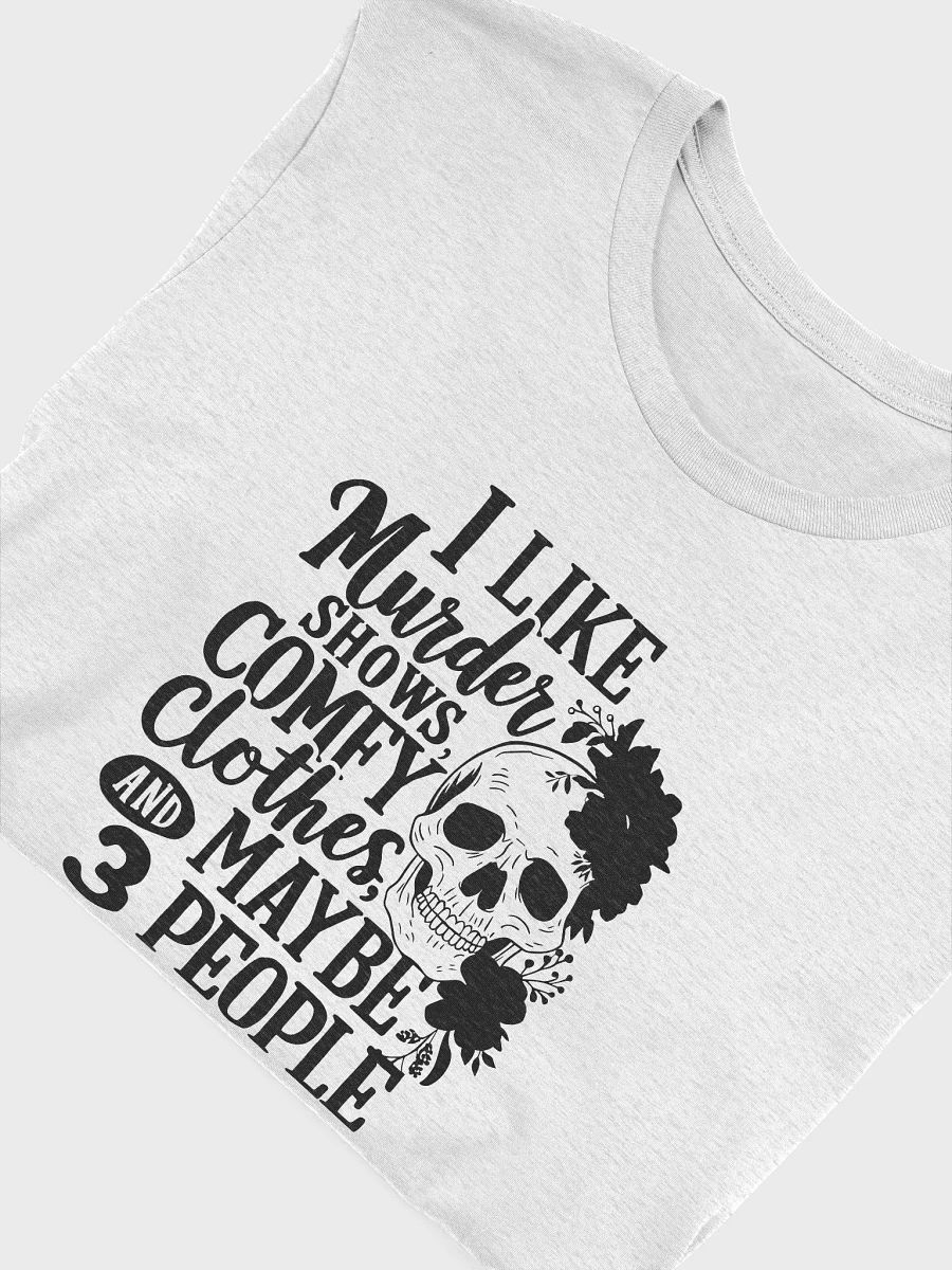 I Like Murder Shows T-shirt product image (4)
