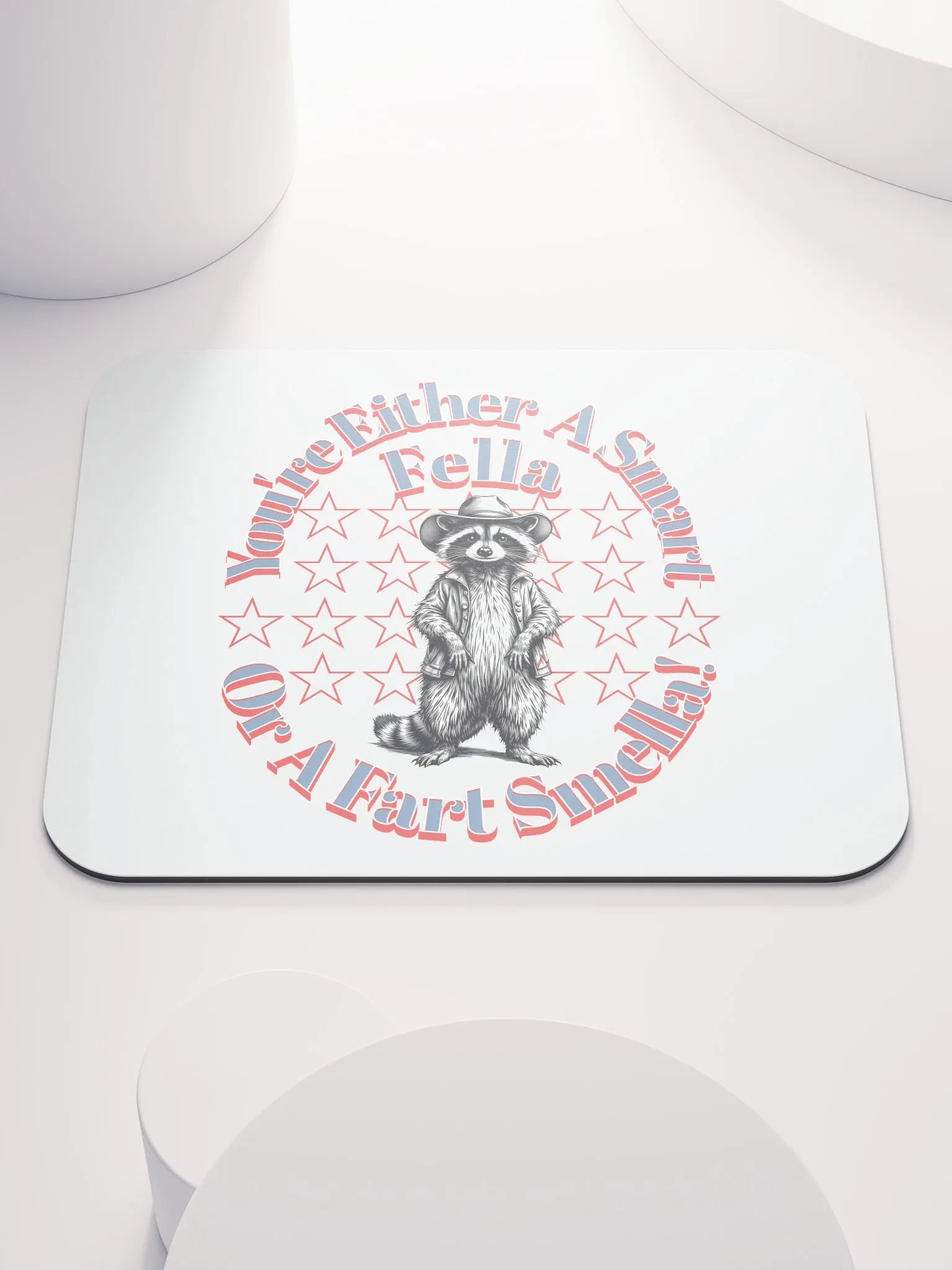 Youre Either A Smart Fella Or A Fart Smella Raccoon Wild West Rascal Mouse Pad product image (2)