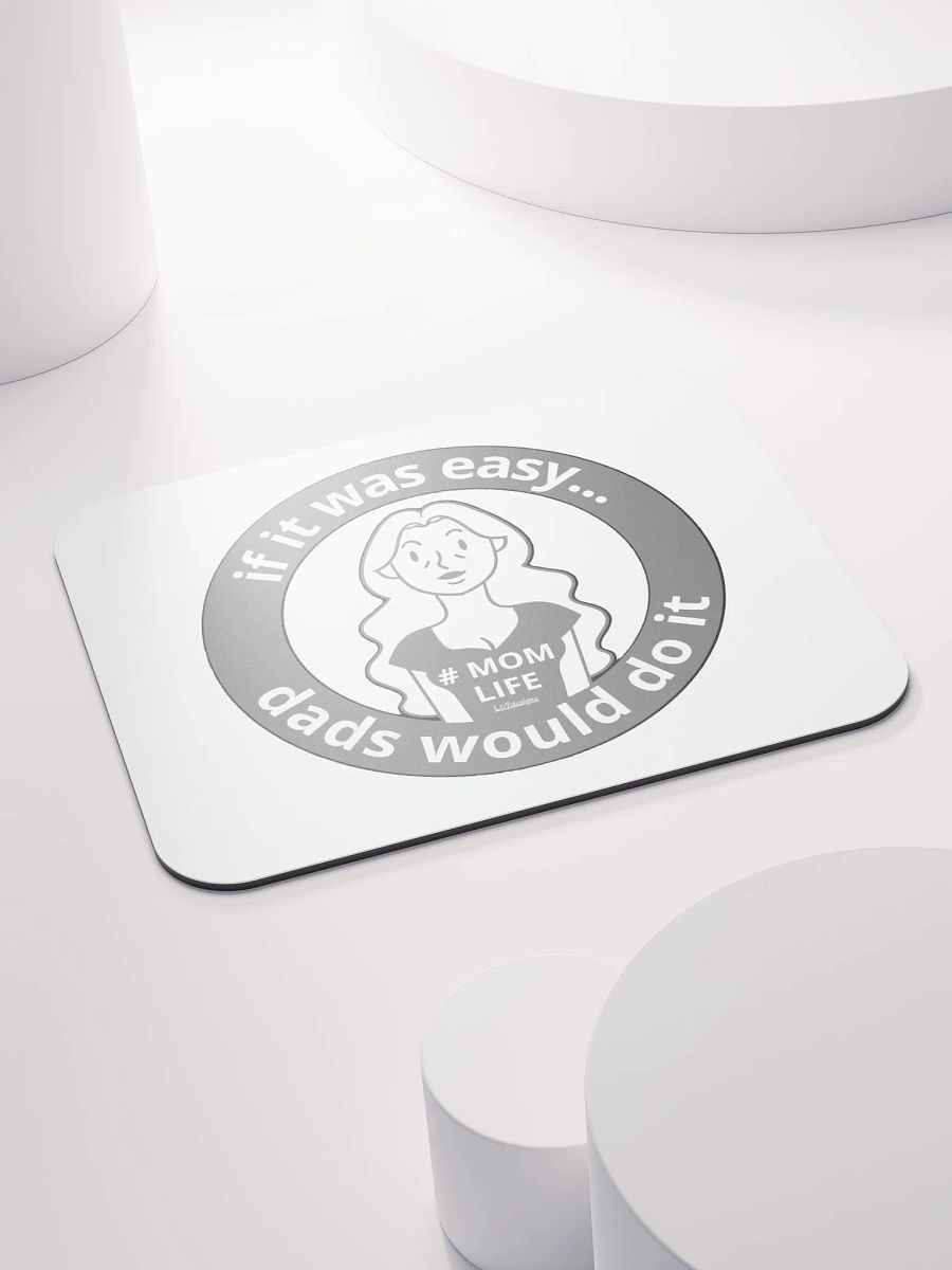 IF IT WAS EASY... DADS WOULD DO IT product image (4)