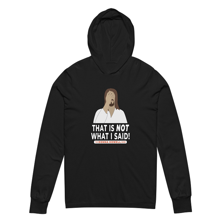 "That Is NOT What I Said" Jesus Facepalm Hooded Long Sleeve Tee product image (2)