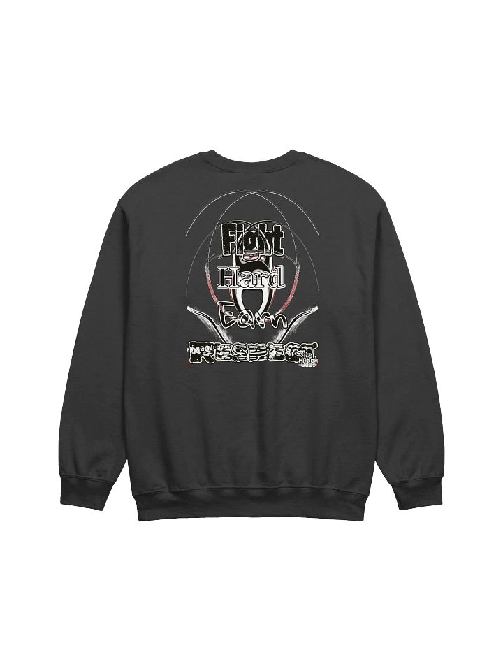 Fight Hard Earn Respect - Classic Crewneck Sweatshirt product image (2)