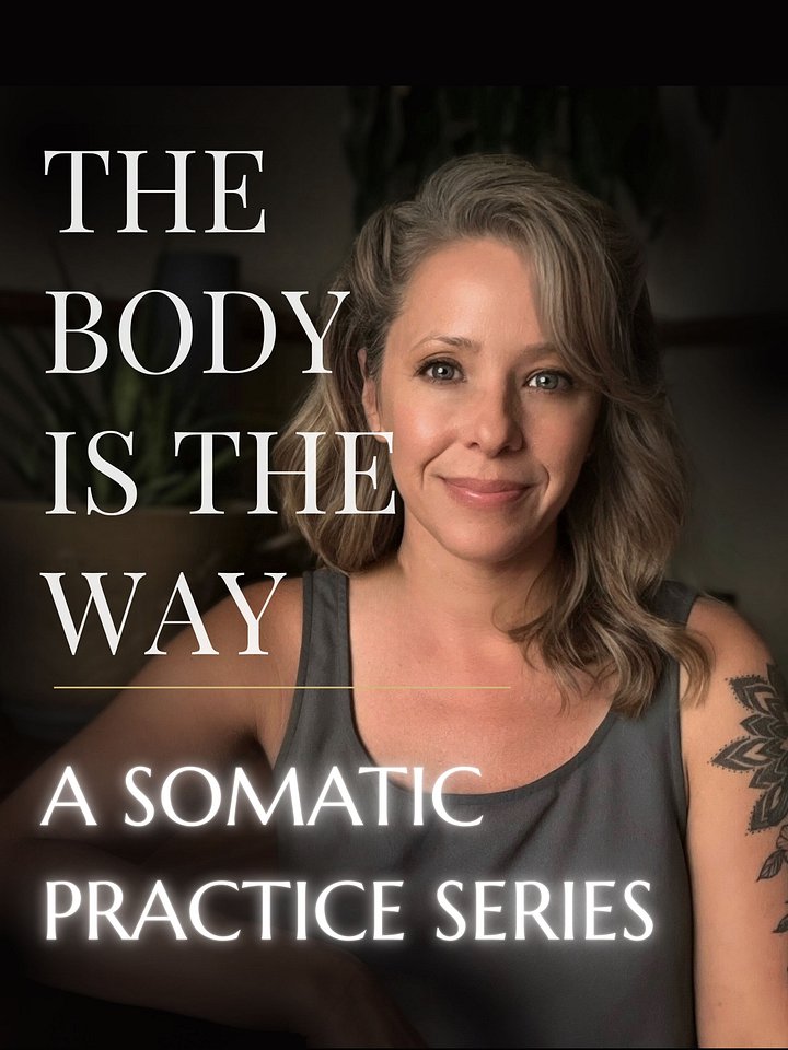 The Body is the Way - A Somatic & Nervous System Practice Series product image (1)