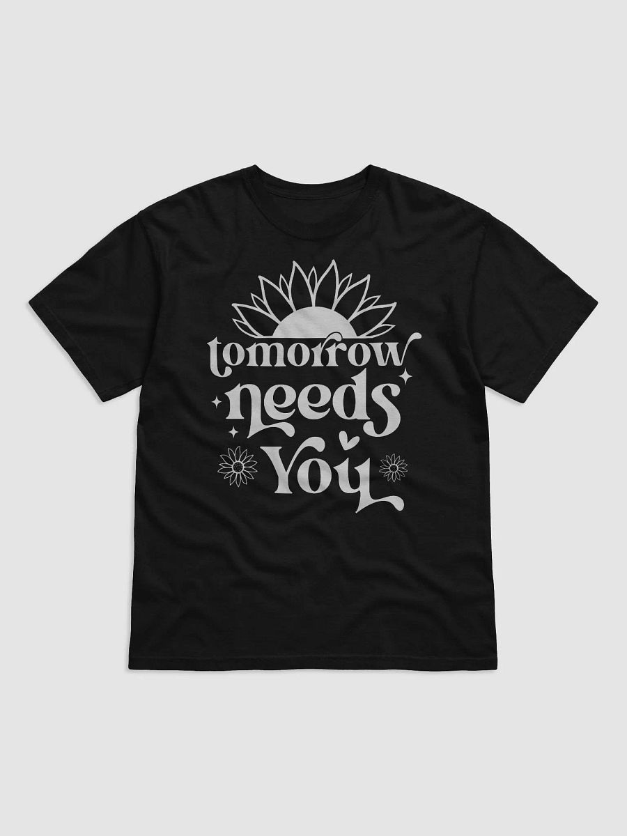 Tomorrow Needs You Tee product image (1)