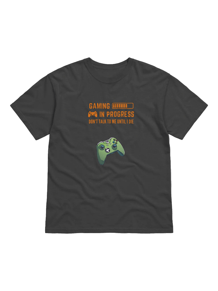 🎮 “Gaming in Progress” T-Shirt – by thedragon95 🕹️👕 product image (1)