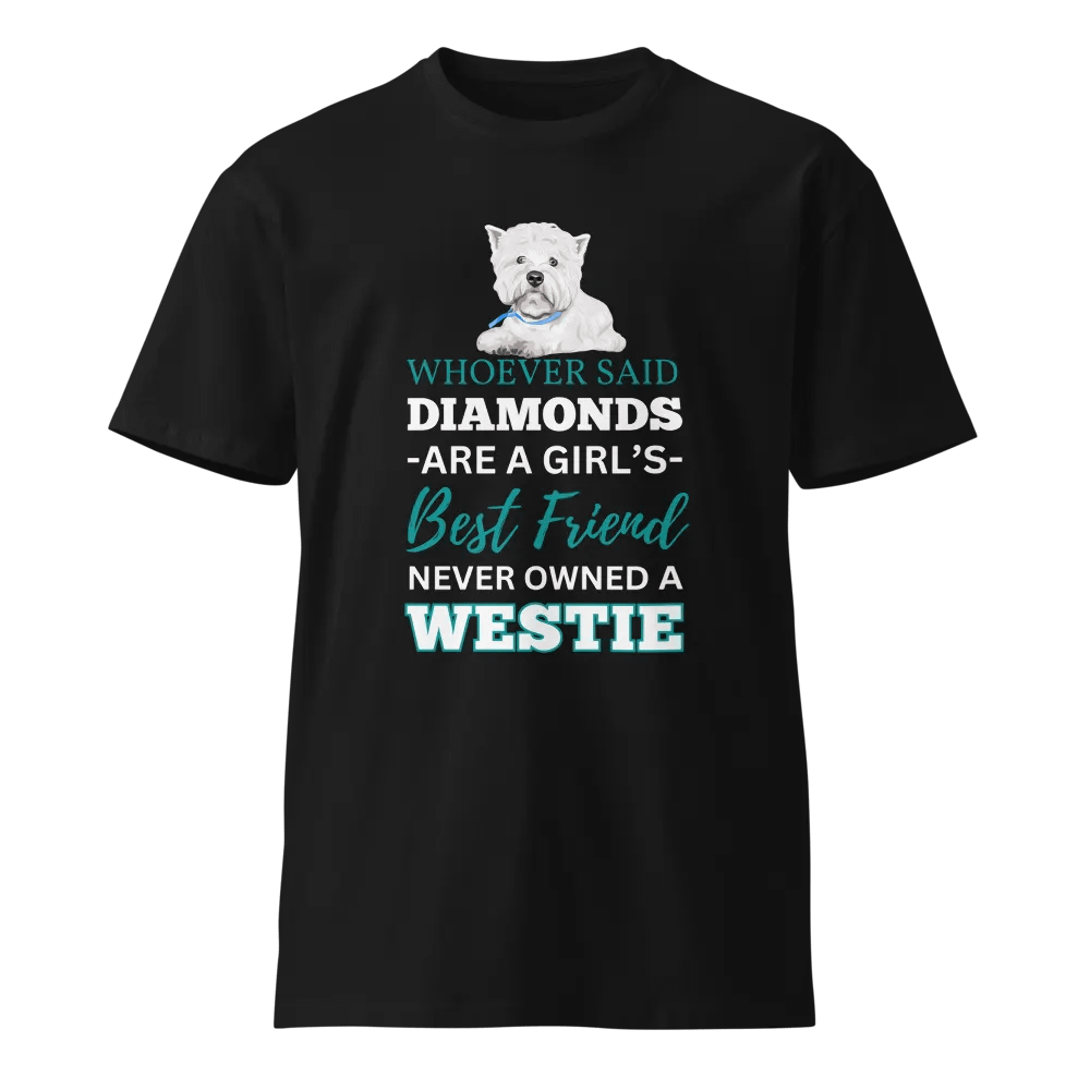 Westie Whoever Said Unisex Premium T-Shirt product image (1)