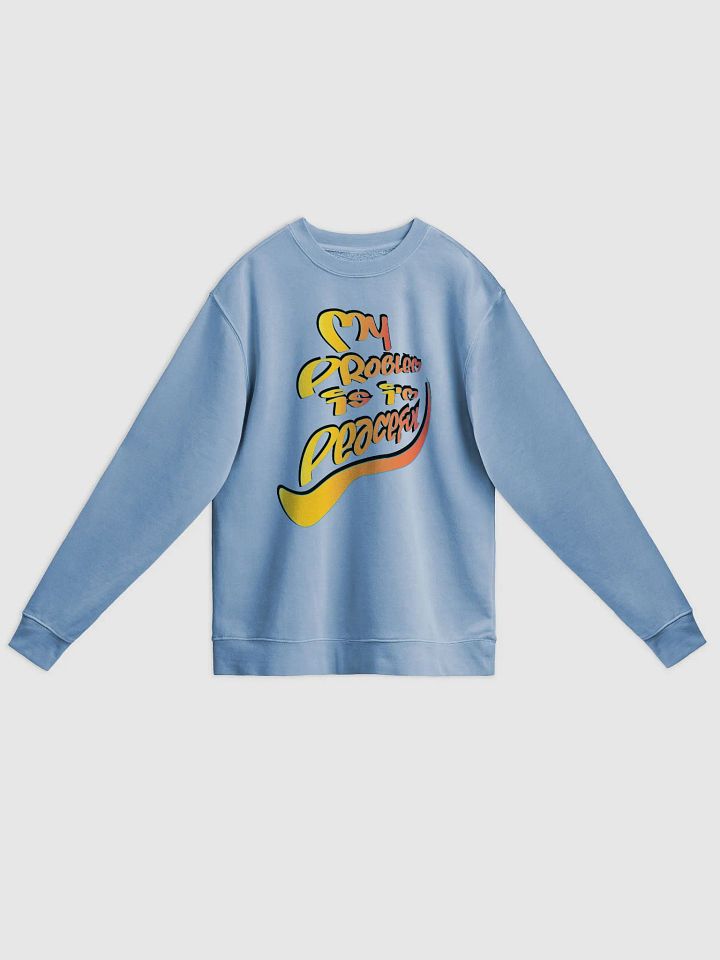 My Problem Is I'm Peaceful - Graffiti - Independent Trading Co. Unisex Midweight Pigment Dyed Sweatshirt product image (1)