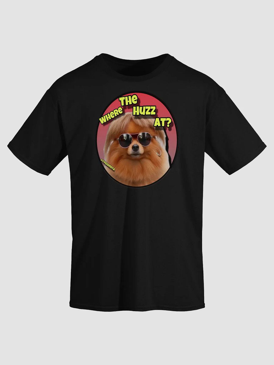Where The Huzz At? T-Shirt product image (27)