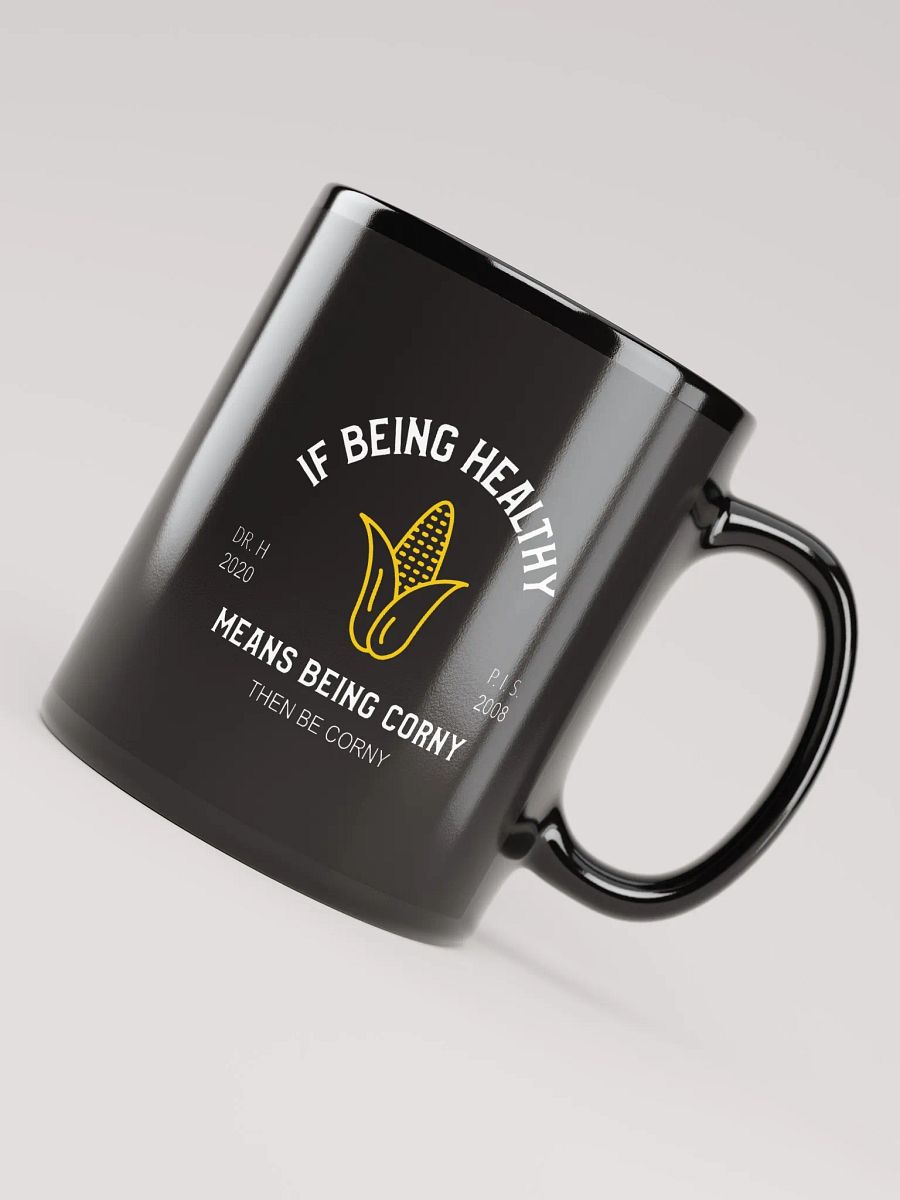 Corny Is Healthy - Black Mug product image (8)