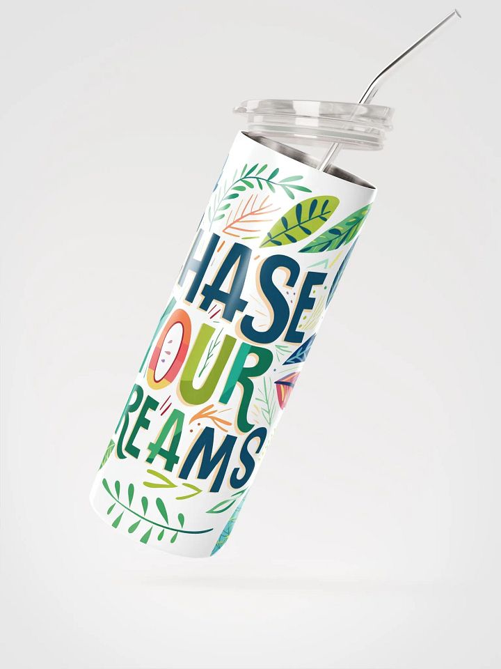 Chase your Dreams Stainless Steel Tumbler product image (6)