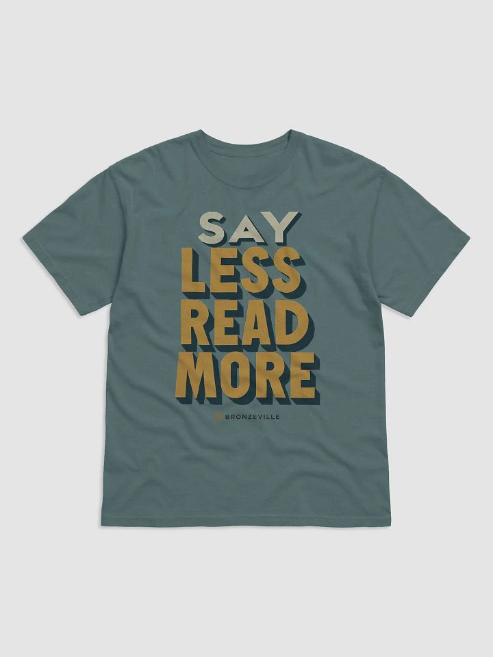 SAY LESS READ MORE Zer0 Tee product image (1)