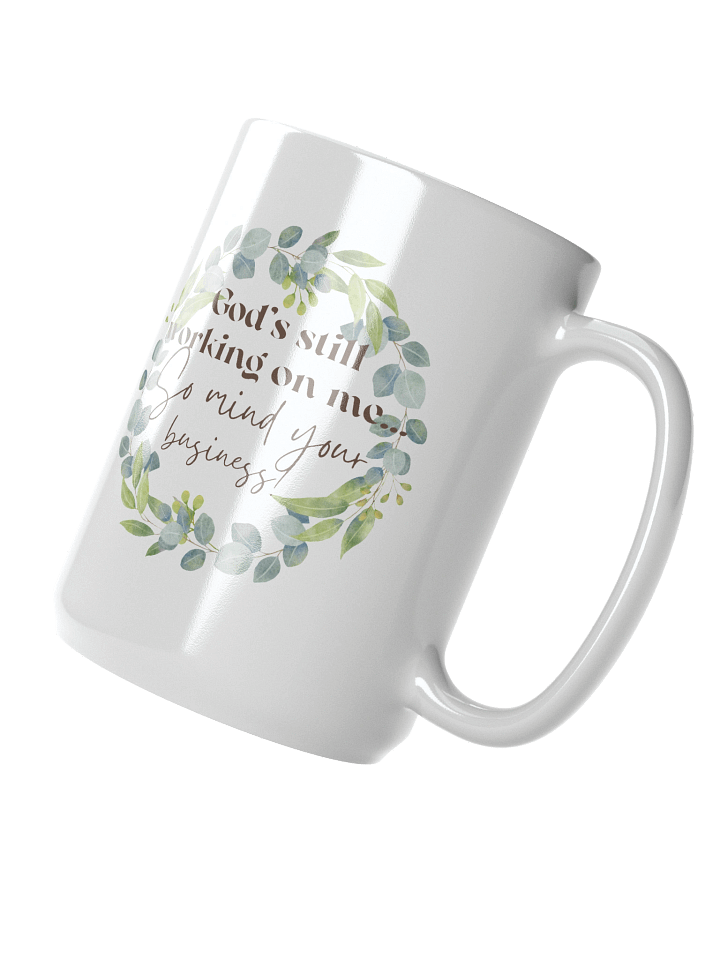 God's Still Working On Me Mug product image (2)