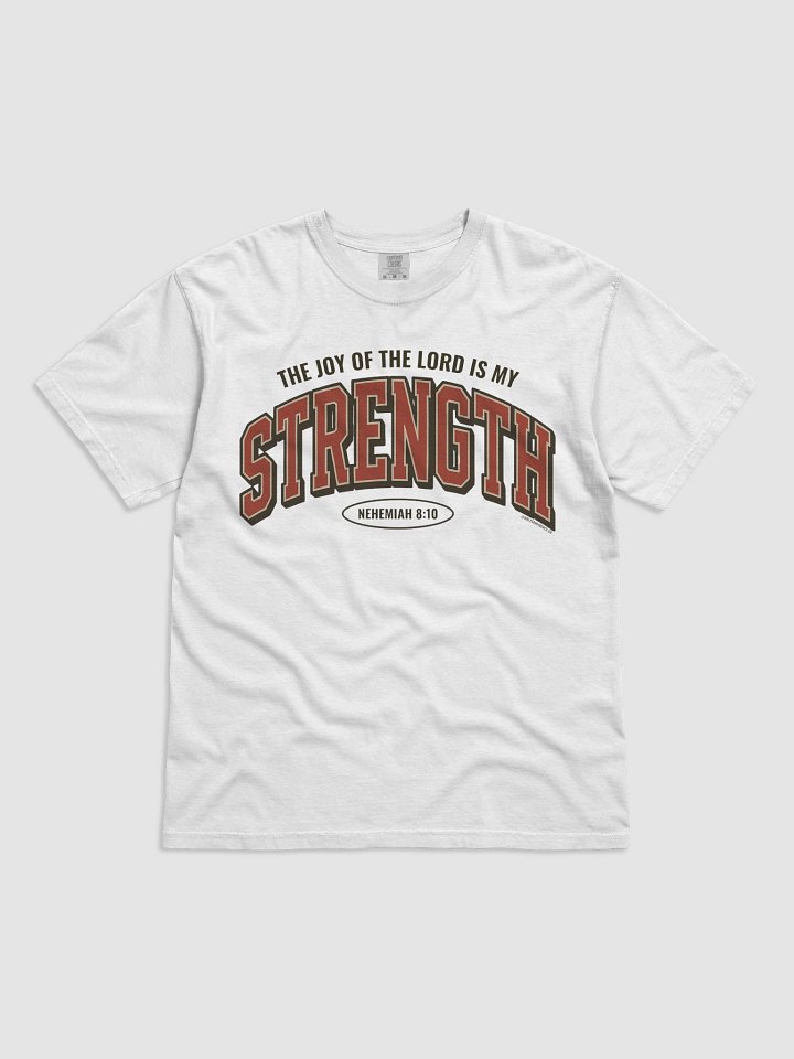 The Joy of the Lord is my Strength T-Shirt product image (1)