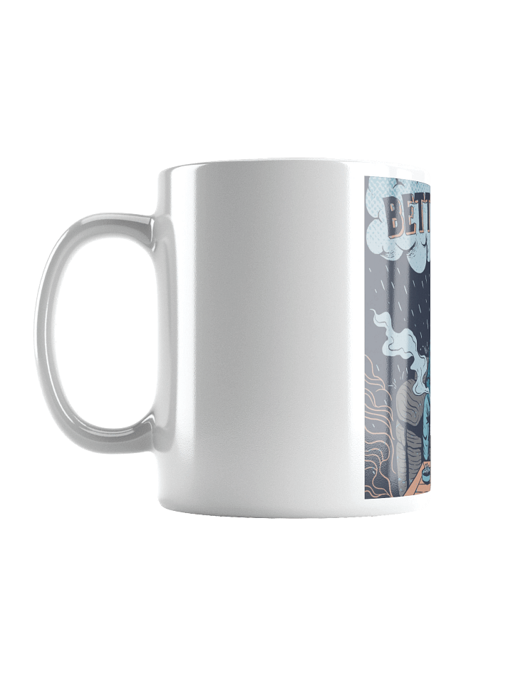 Better Days Coffee Mug product image (2)