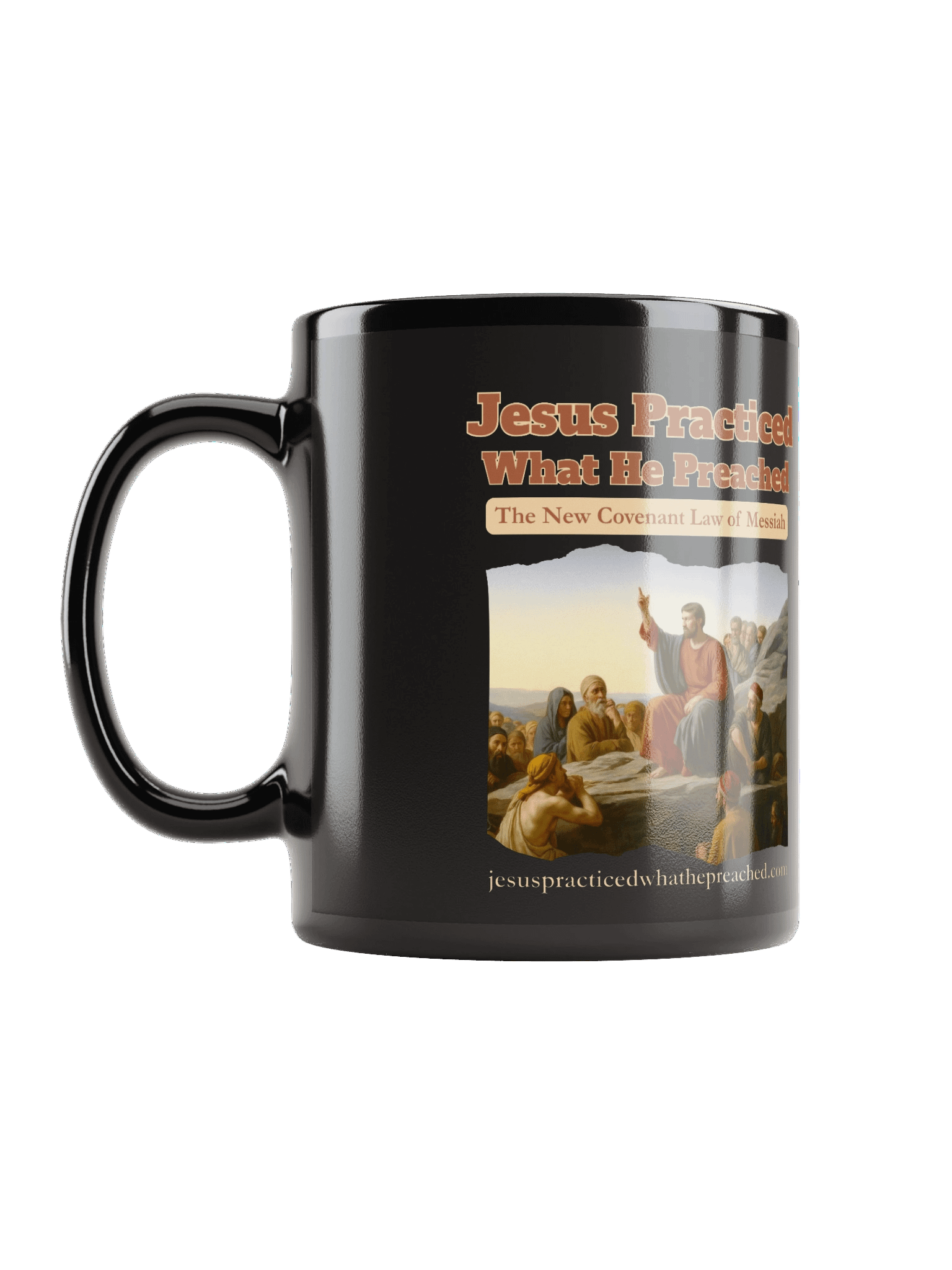 Jesus Practiced What He Preached Black Mug product image (6)