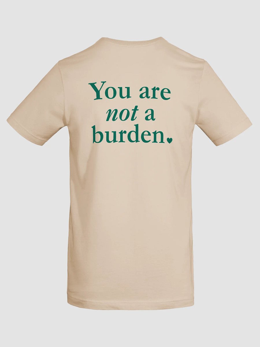 You Are Not A Burden - Short Sleeve product image (1)