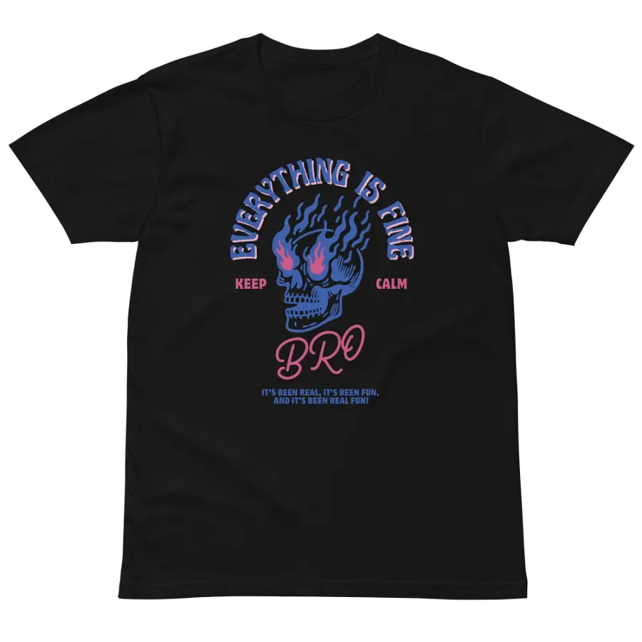 Keep Calm Bro, It’s been Real Fun Tee product image (2)