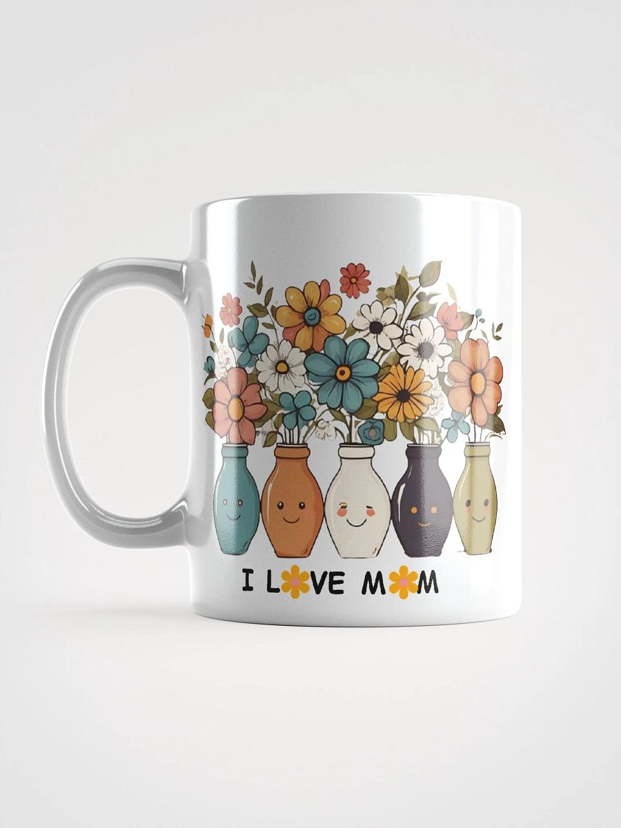 I Love My Mom Mugs for the Best Mom Ever product image (12)