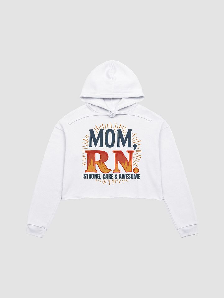 MOM, RN, Strength & Care Radiance Crop Hoodie product image (3)