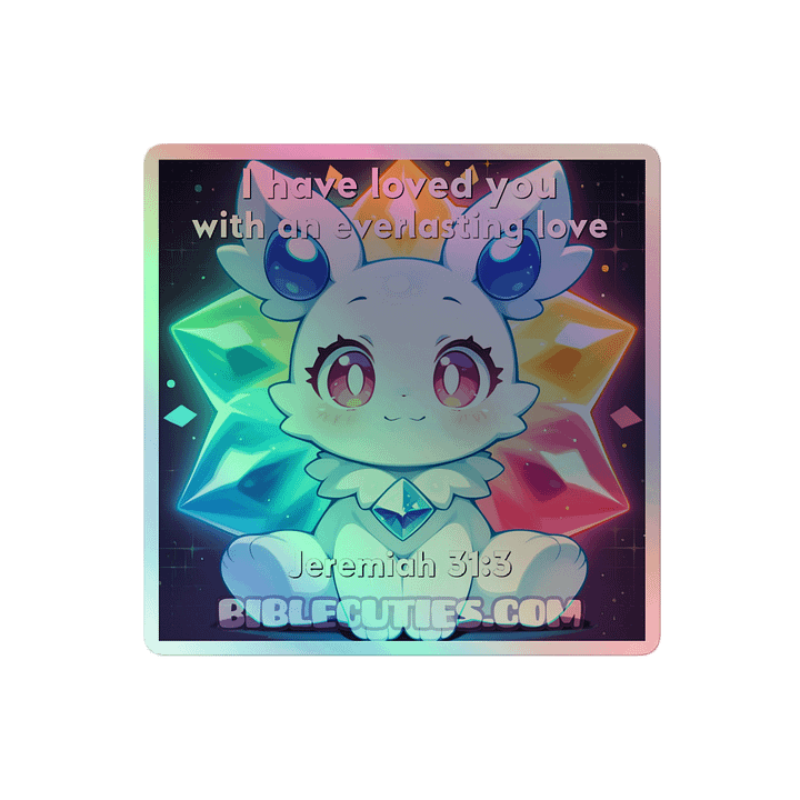 Bible Cuties Laura - I have loved you with an everlasting love Holographic Sticker product image (2)
