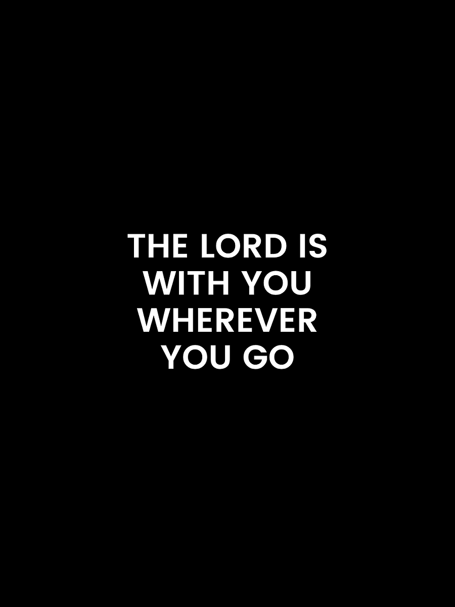 The Lord Is With You Whenever You Go. product image (1)
