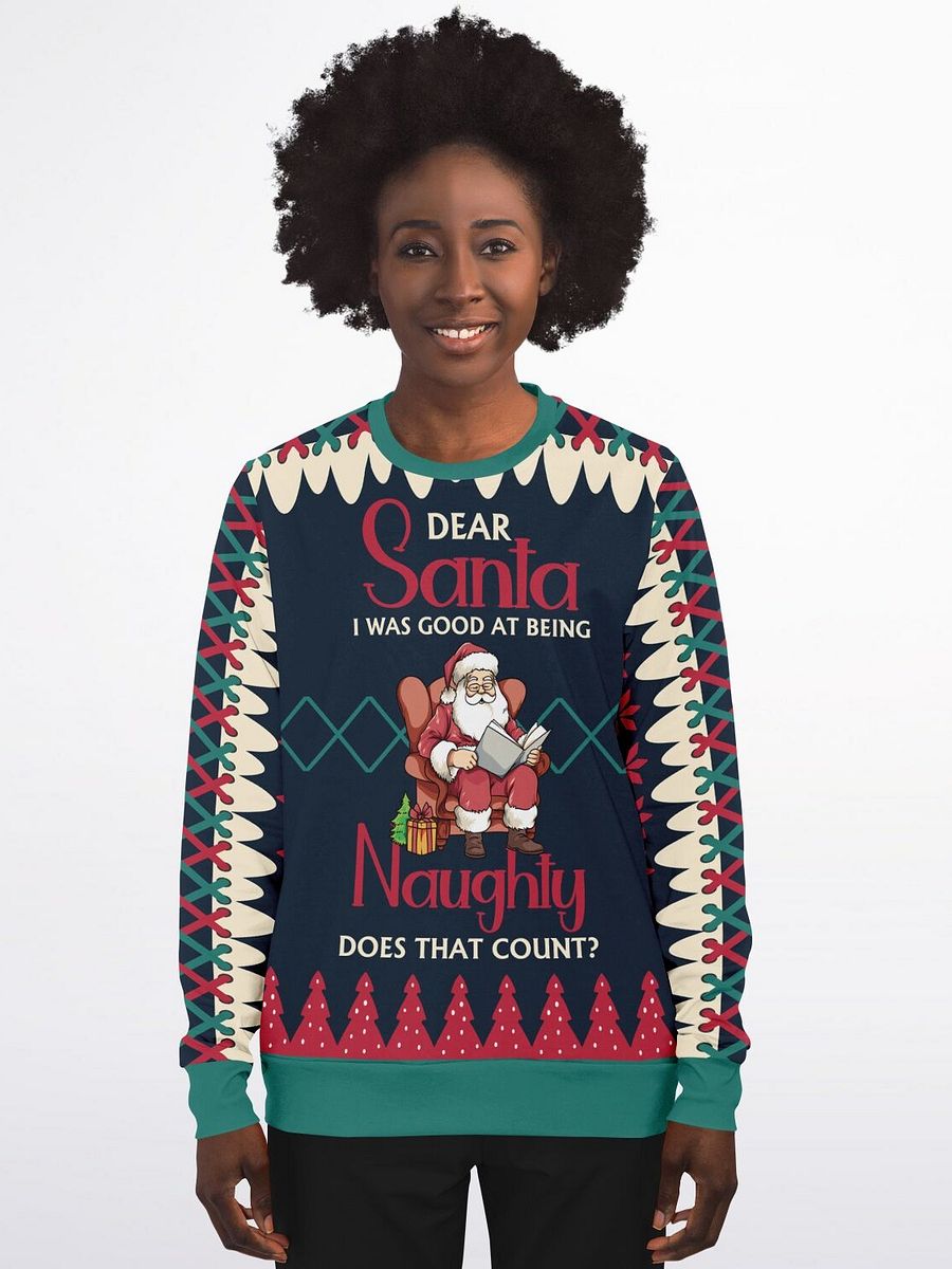 "Dear Santa I Was Good at Being Naughty" Santa Ugly Christmas Sweater | Funny Holiday Party Sweatshirt | Adult Christmas Outfit product image (5)