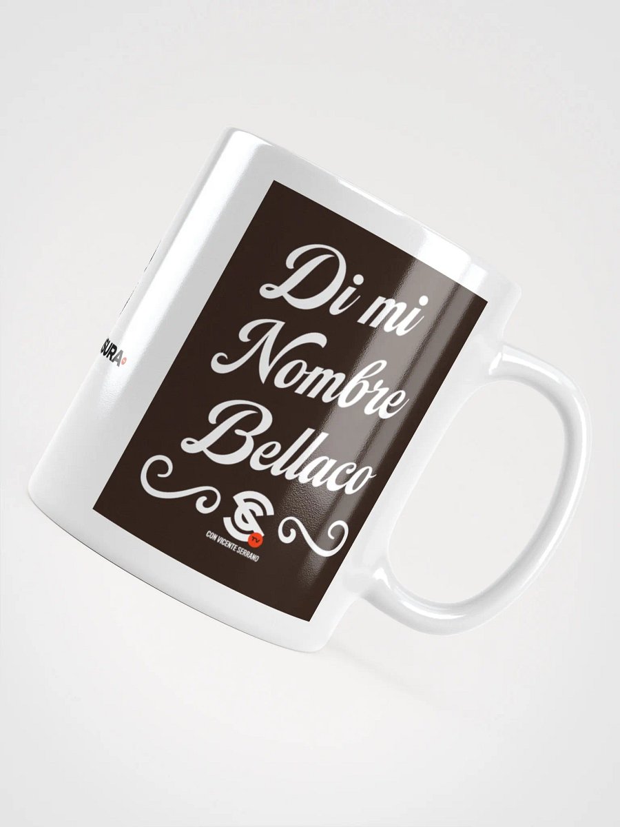 Taza Di mi nombre bellaco Sin Censura product image (10)