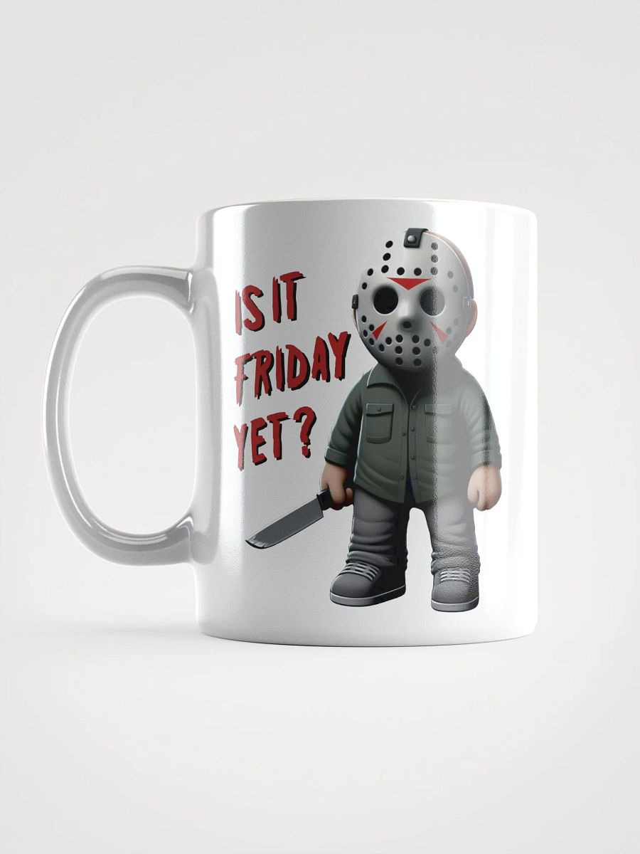 Is It Friday Yet? Mug product image (16)