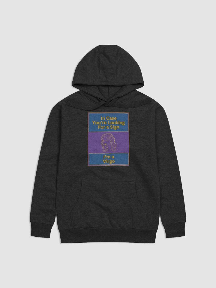In Case You’re Looking For A Sign Virgo Zodiac Sign Hoodie, Zodiac Sign Vibes Hoodie, Virgo Hoodie, Astrological Hoodie product image (7)
