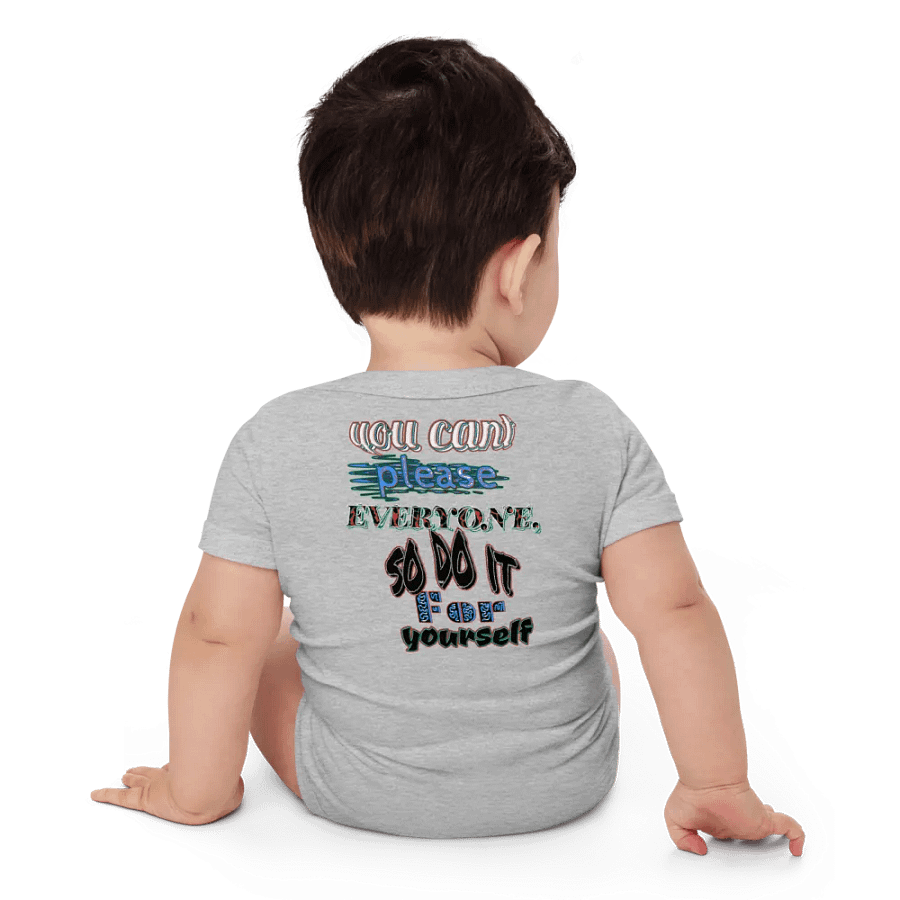 You Cant Please Everyone, So Do It For Yourself - Baby Short Sleeve One Piece product image (4)