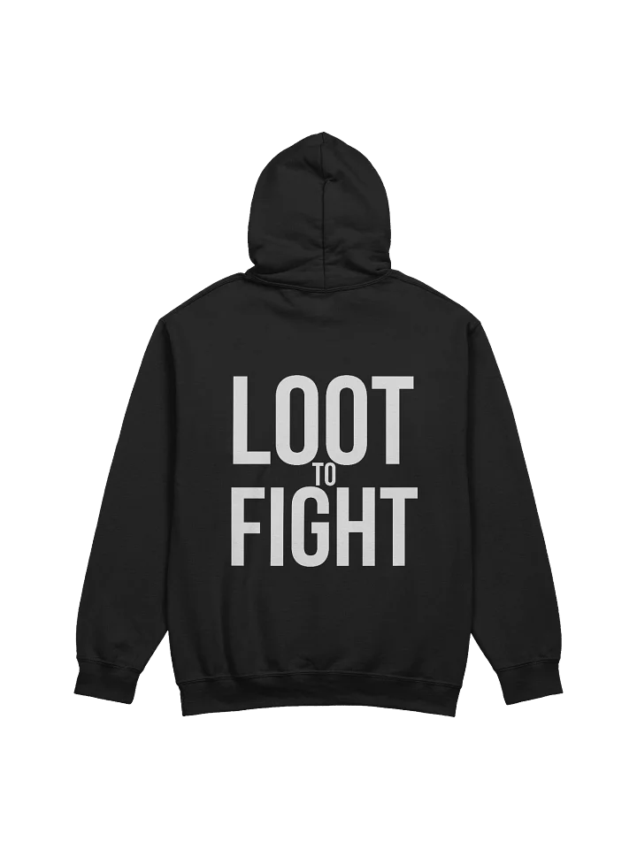 Loot To Fight Pull Over Hoodie product image (2)