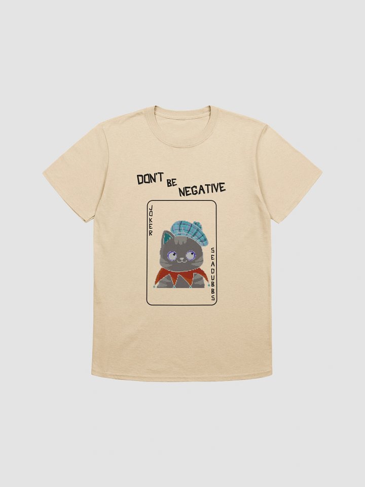 Don't Be Negative Piko Joker T-Shirt product image (4)