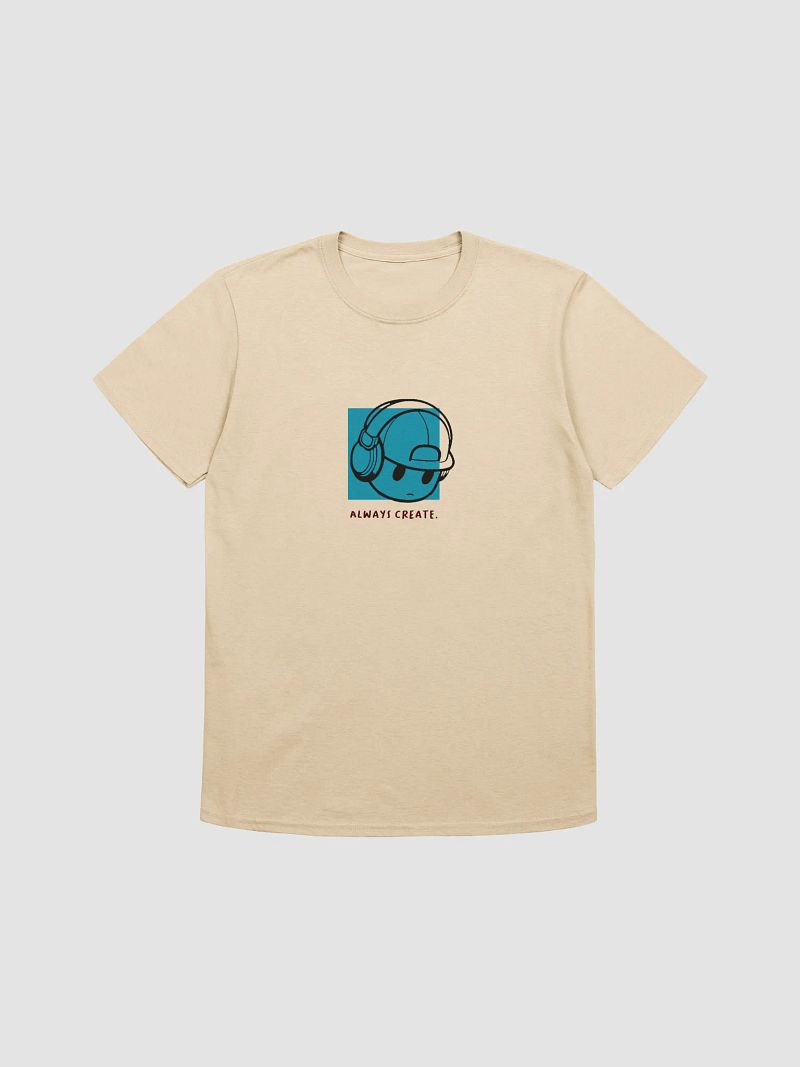 'always create.' Unisex T-Shirt