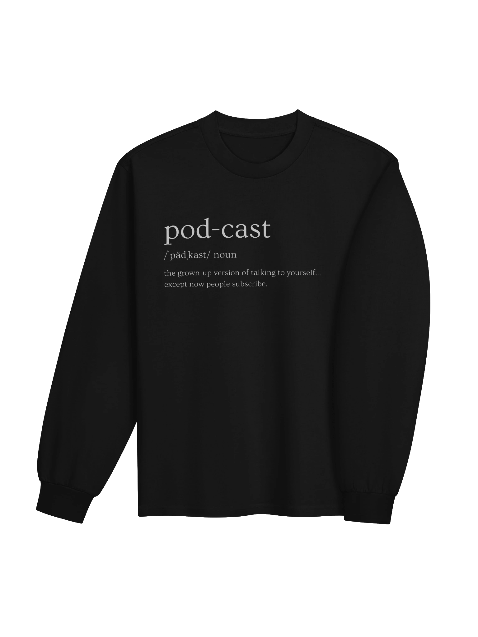 Podcast sweatshirt- subscribe product image (15)