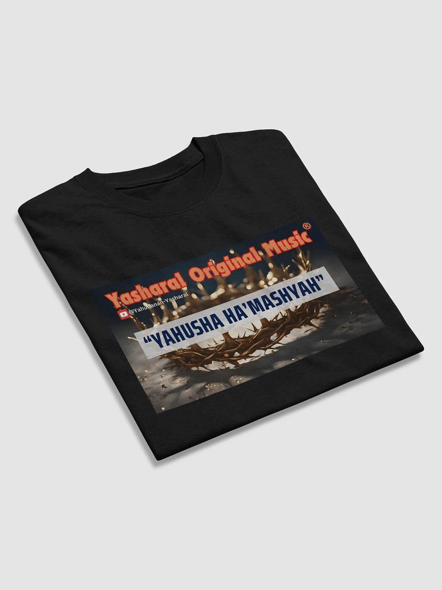 Yasharal Original Music: YAHUSHA Ha'Mashyah | T-Shirt product image (4)