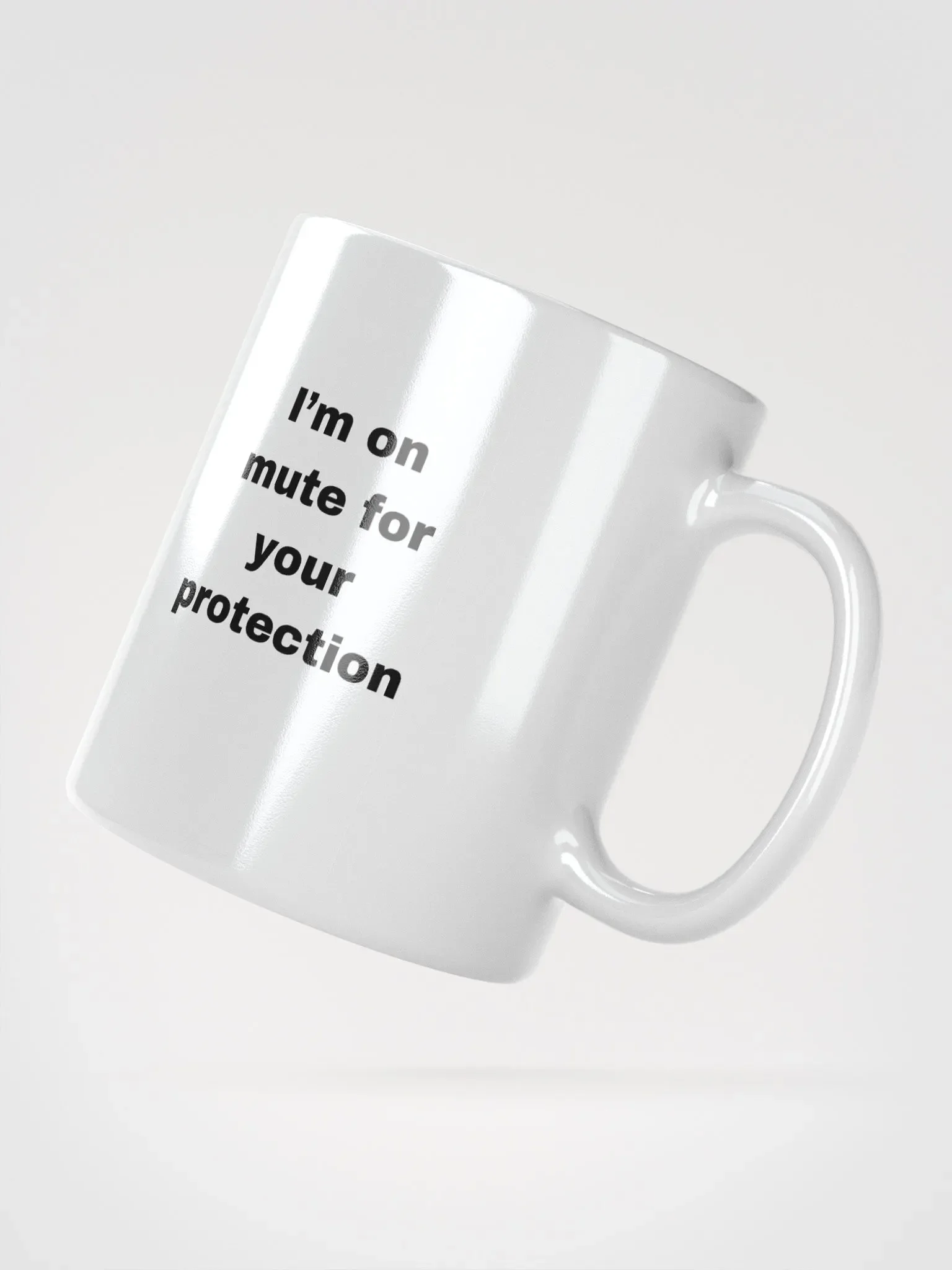 The “I’m on Mute for Your Protection” Mug product image (4)