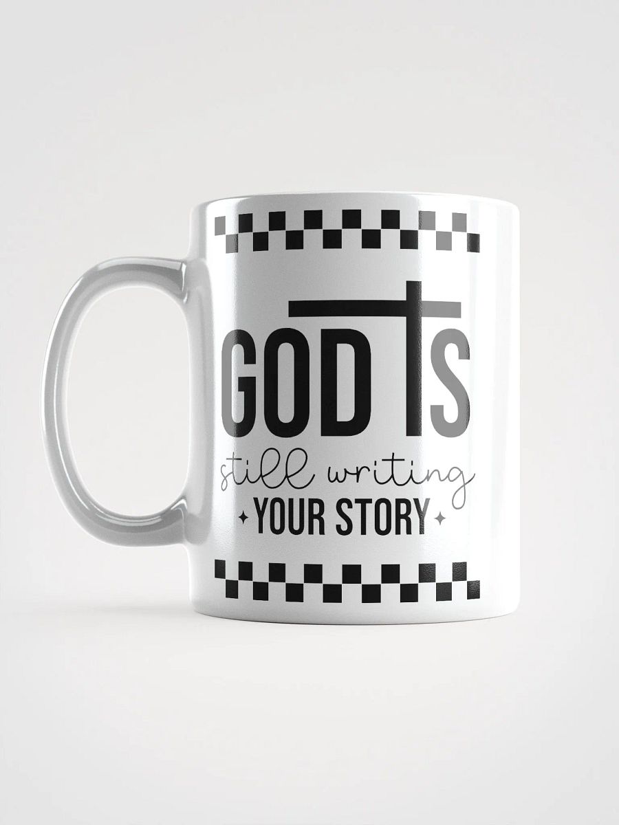 God is Still Writing My Story Ceramic Mug product image (6)